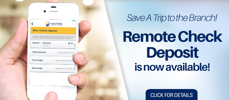 Save a Trip to the Branch. Remote Check Deposit is now available